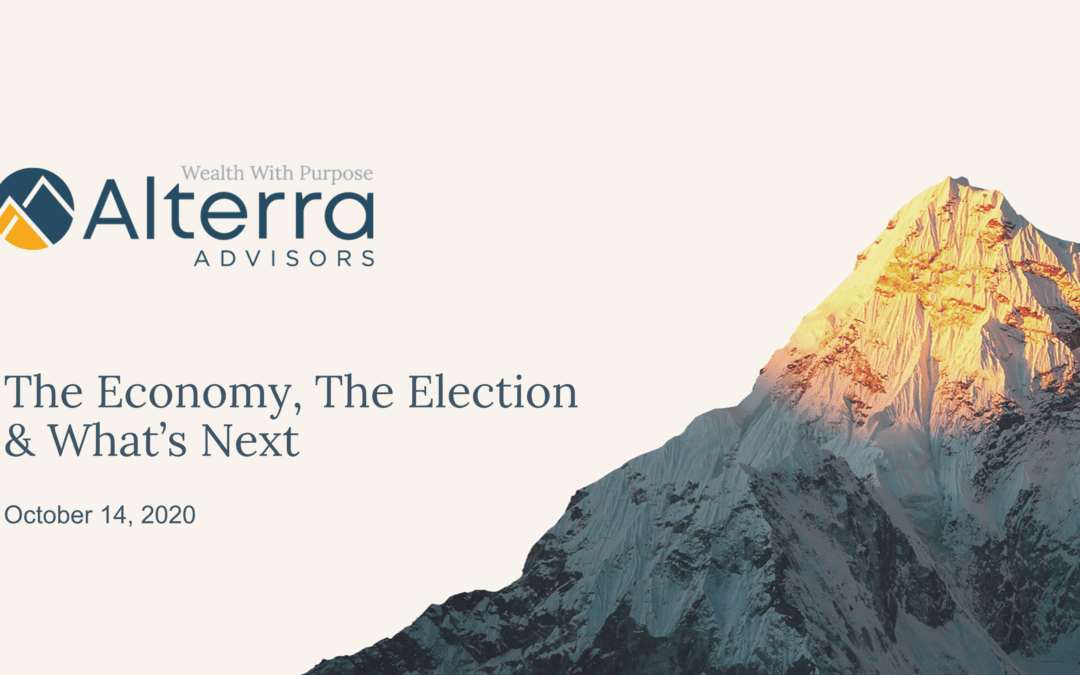 The Economy, the Election, and What’s Next – 10.14.2020 Webinar Replay
