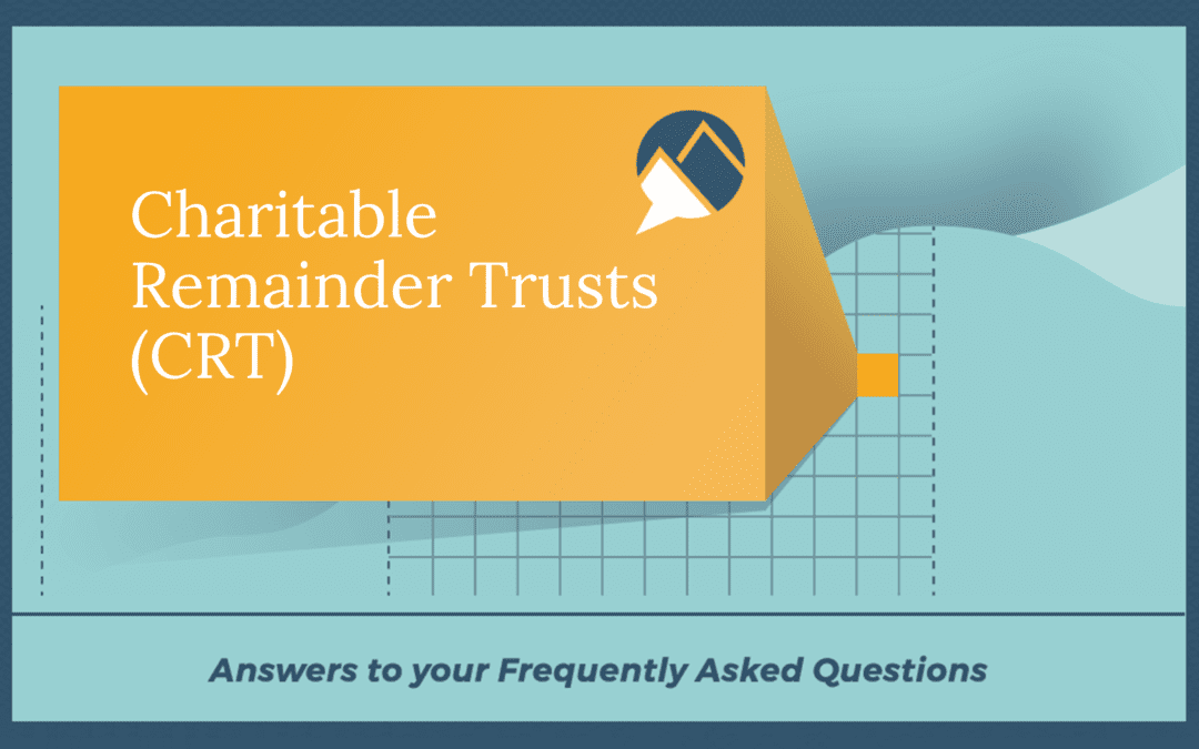 Charitable Remainder Trusts (CRT)