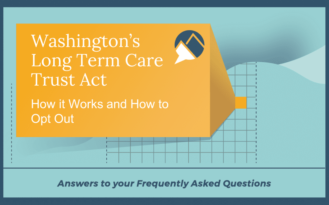 Washington’s Long Term Care Payroll Tax and How to Opt Out